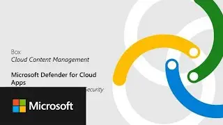 Box Cloud Content Management integrates with Microsoft Defender for Cloud Apps