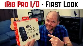 iRig Pro I/O Audio Interface for iOS/Mac/PC - First Look