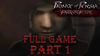 Prince of Persia Warrior Within Walkthrough [ARRIVING AT ISLAND OF TIME] [PART 1]