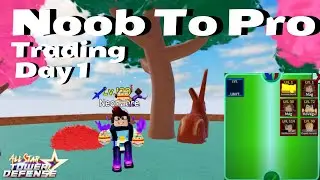 🌸Noob To Pro Trading Day 1 |  Season 2 - All Star Tower Defense Roblox🌸