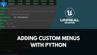 Adding Custom Menus To Unreal Engine 5 With Python