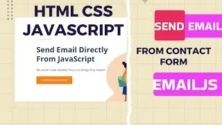 Send Email from HTML Form for Free | HTML CSS AND JAVASCRIPT | EmailJS