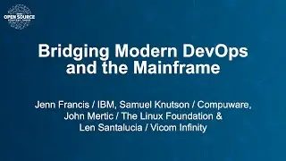 Panel Discussion: Bridging Modern DevOps and the Mainframe