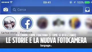 Come funzionano (e come utilizzare) le Storie e la nuova fotocamera di Facebook