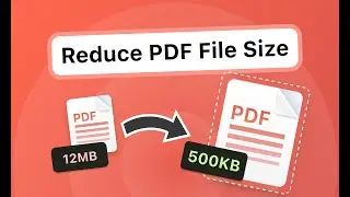 How to Reduce PDF File Size without Losing Quality - 3 Free Tools You Need to Know