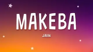 Jain - Makeba (Lyrics)