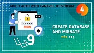 Laravel 9 Multi Auth 4# | Create Database and Migrate