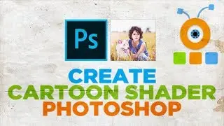 How to Create Cartoon Shader in Photoshop