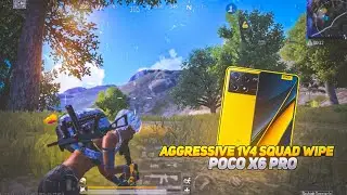 AGGRESSIVE 1v4 SQUAD WIPE 💥 || POCO X6 PRO 5G GAMEPLAY || POCO X6 PRO 5G BGMI TEST