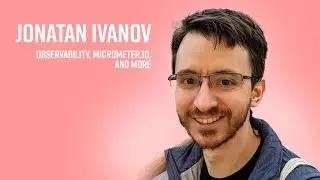 Observability legend Jonatan Ivanov