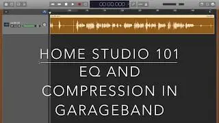Adding effects (eq and compression) to your voiceover audition in Garageband