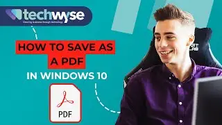 How to Save as a PDF – Print to PDF in Windows 10