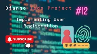 How to Implement User Registration in Django: Step-by-Step Guide