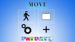 PAYDAY 2 - How to Move