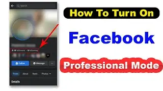 How To Turn On Professional Mode On Facebook Profile