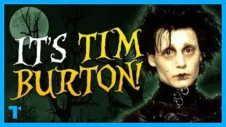 You Know It's a Tim Burton Film IF...