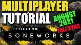 How To Install BONEWORKS MULTIPLAYER MOD 😍 | UPDATED AUGUST 2021 | FULL SYNC