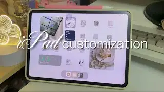 how to customize your ipad 🧸☁️ ios18 ipad customization | app icons, widgets, aesthetic ipad setup