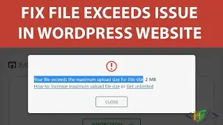 How to Fix Your File Exceeds the Maximum Upload Size for this Site in All in One WP Migration Solved