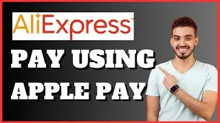 How To Pay With Apple Pay On AliExpress | Easy 2024 Guide