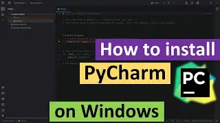 How to Install PyCharm Community Edition on Windows