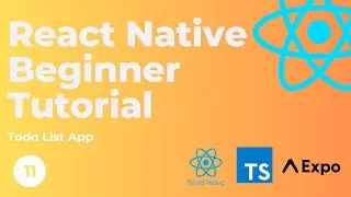 React Native Beginner Tutorial #11 - Todo List App