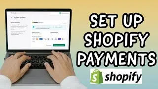 How To Setup SHOPIFY Payments | SHOPIFY In 2023 (EASY COMPLETE TUTORIAL)