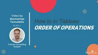 How to in Tableau in 5 mins: Order of Operations