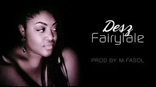 👏 DESZ 👏 ✴ ❝ FAIRYTALE ❞ ✴ (Snippet) Pop / Neo Soul Prod by M.Fasol (Love It !!!)