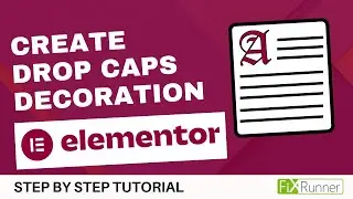 How To Create Drop Cap Text Decoration Using elementor