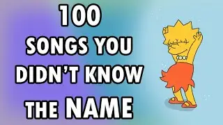 100 SONGS you've HEARD and DON'T KNOW the NAME 2022