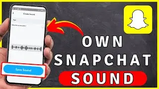 How to Make Your OWN SOUND In Snapchat - Snapchat Tutorial