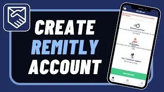 How to Sign Up / Create an Account on Remitly !