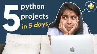 5 Beginner Python Project Ideas // 5 python projects in 5 days (ep. 6)