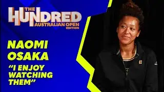 Will we see Naomi Osaka on reality TV? | The Hundred: Australian Open Edition | WWOS