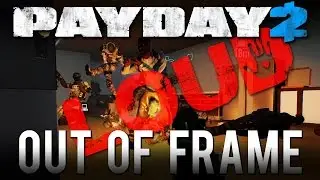 Out of Frame - Death Wish Solo Loud - Custom Heist (Payday 2 Mods)