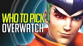 Overwatch - Who to Pick?  