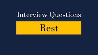 Rest Interview Questions/Interview Preparation