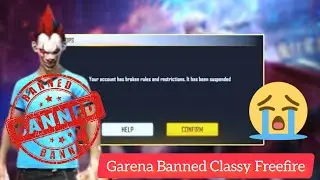 Garena Freefire Banned NXT CLASSY 😲😲 || Classy Freefire Account Banned By Garena ❌🚫📵