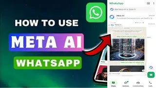 Guide on How to Use Whatsapp Meta Ai | Whatsapp Meta Ai tricks