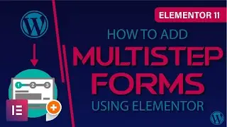 Elementor 11 | Create Multistep Forms Using Elementor in wordpress | Virtual Crafts