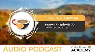 German grammar review | Coffee Break German Podcast S3E30