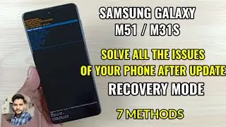 Samsung Galaxy M51/M31S : Solve Your Phone's Issues With Recovery Mode After Android 11 Update