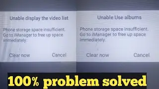 Unable display the video list problem | Unable Use Albums ! phone storage space insufficient