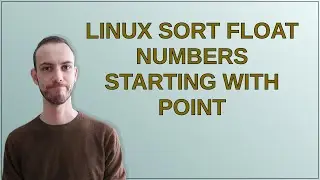 Unix: linux sort float numbers starting with point