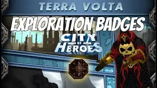 Guide to exploration badges in Terra Volta for City of Heroes