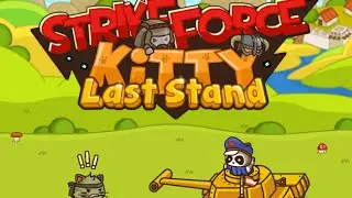 Strike Force Kitty Last Stand Full Gameplay Walkthrough