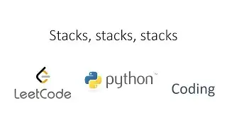 Python Leetcode Coding - Stacks (1)