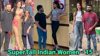 SuperTall Indian Women - 15 | tall girl short guy | tall indian girls