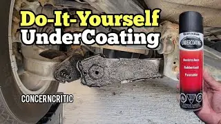 Do-it-Yourself UnderCoating Rust Proofing Spray Paint using Rust-Oleum